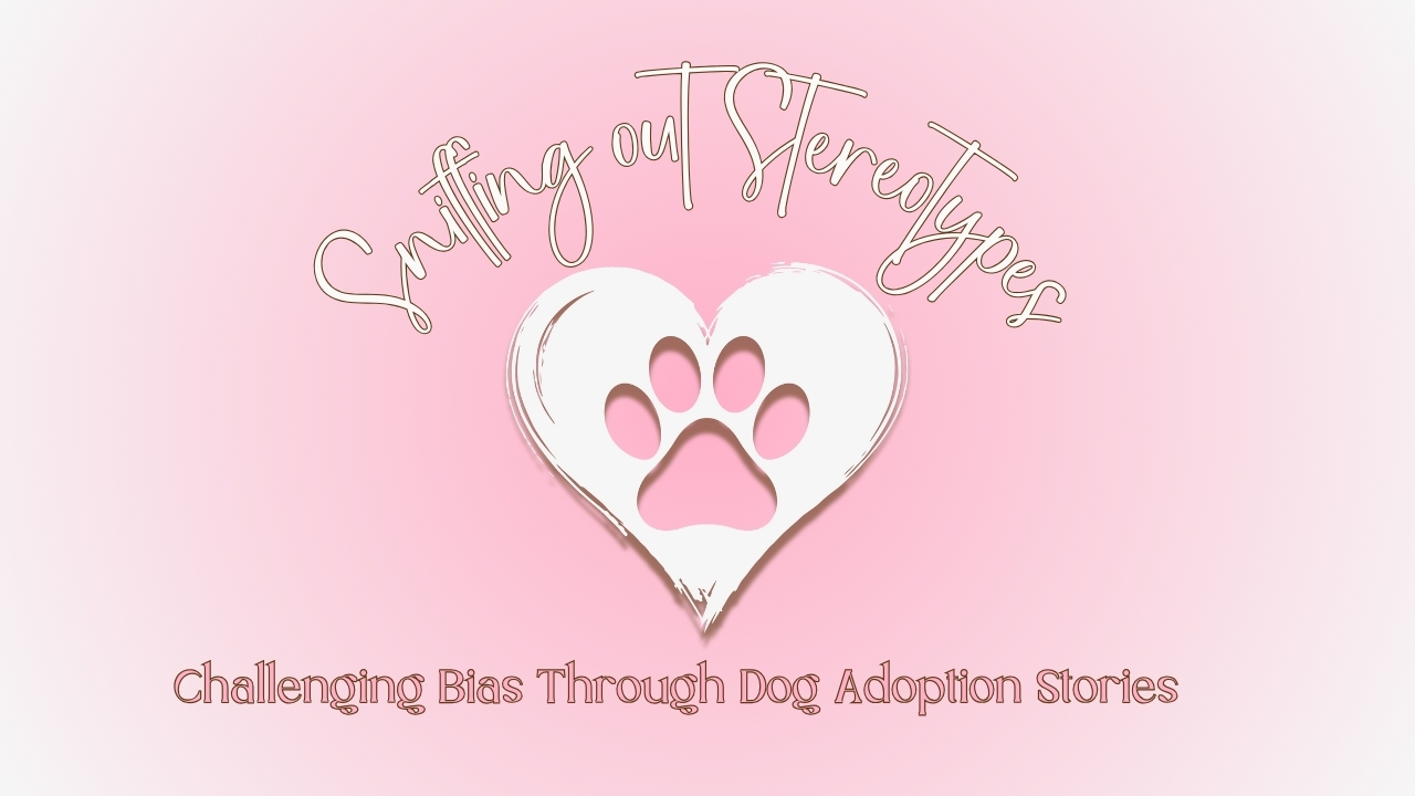 You are currently viewing Sniffing Out Stereotypes: Challenging Bias Through Dog Adoption Stories